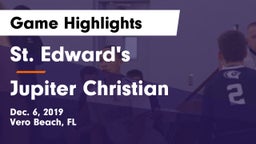St. Edward's  vs Jupiter Christian  Game Highlights - Dec. 6, 2019