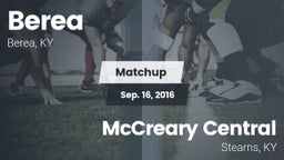 Matchup: Berea  vs. McCreary Central  2016