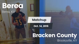 Matchup: Berea  vs. Bracken County  2016