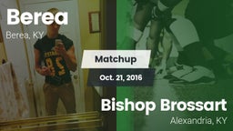 Matchup: Berea  vs. Bishop Brossart  2016