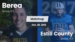 Matchup: Berea  vs. Estill County  2016