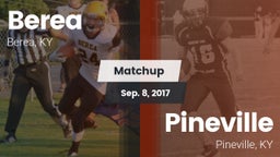 Matchup: Berea  vs. Pineville  2017