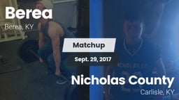 Matchup: Berea  vs. Nicholas County  2017