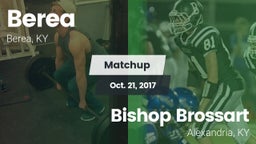 Matchup: Berea  vs. Bishop Brossart  2017