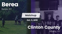 Matchup: Berea  vs. Clinton County  2018