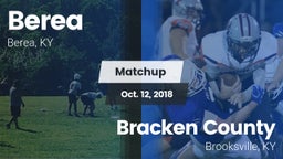 Matchup: Berea  vs. Bracken County 2018