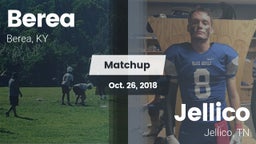 Matchup: Berea  vs. Jellico  2018