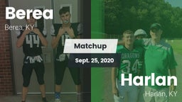 Matchup: Berea  vs. Harlan  2020