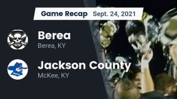 Recap: Berea  vs. Jackson County  2021