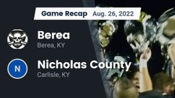 Recap: Berea  vs. Nicholas County  2022