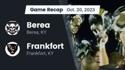 Recap: Berea  vs. Frankfort  2023