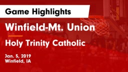 Winfield-Mt. Union  vs Holy Trinity Catholic  Game Highlights - Jan. 5, 2019