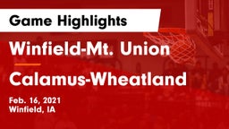 Winfield-Mt. Union  vs Calamus-Wheatland  Game Highlights - Feb. 16, 2021