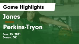 Jones  vs Perkins-Tryon  Game Highlights - Jan. 23, 2021