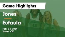 Jones  vs Eufaula  Game Highlights - Feb. 24, 2024