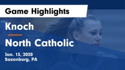 Knoch  vs North Catholic  Game Highlights - Jan. 13, 2020