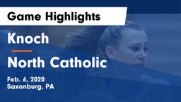 Knoch  vs North Catholic  Game Highlights - Feb. 6, 2020