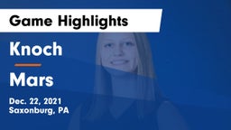 Knoch  vs Mars  Game Highlights - Dec. 22, 2021