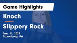 Knoch  vs Slippery Rock  Game Highlights - Jan. 11, 2022
