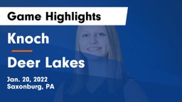 Knoch  vs Deer Lakes Game Highlights - Jan. 20, 2022