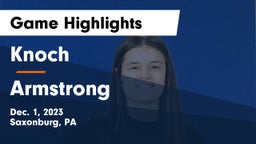 Knoch  vs Armstrong  Game Highlights - Dec. 1, 2023