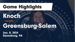 Knoch  vs Greensburg-Salem  Game Highlights - Jan. 8, 2024