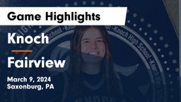 Knoch  vs Fairview  Game Highlights - March 9, 2024