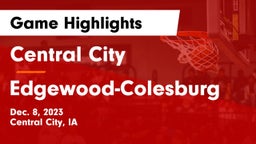 Central City  vs Edgewood-Colesburg  Game Highlights - Dec. 8, 2023