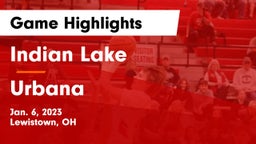 Indian Lake  vs Urbana  Game Highlights - Jan. 6, 2023