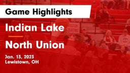 Indian Lake  vs North Union  Game Highlights - Jan. 13, 2023