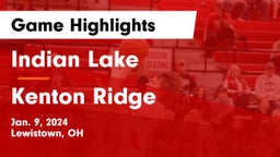 Indian Lake  vs Kenton Ridge  Game Highlights - Jan. 9, 2024