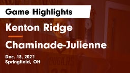 Kenton Ridge  vs Chaminade-Julienne  Game Highlights - Dec. 13, 2021
