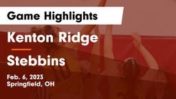 Kenton Ridge  vs Stebbins  Game Highlights - Feb. 6, 2023