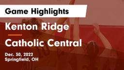 Kenton Ridge  vs Catholic Central  Game Highlights - Dec. 30, 2022