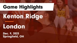 Kenton Ridge  vs London  Game Highlights - Dec. 9, 2023