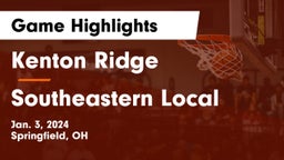 Kenton Ridge  vs Southeastern Local  Game Highlights - Jan. 3, 2024