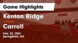 Kenton Ridge  vs Carroll  Game Highlights - Feb. 22, 2024