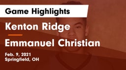 Kenton Ridge  vs Emmanuel Christian Game Highlights - Feb. 9, 2021