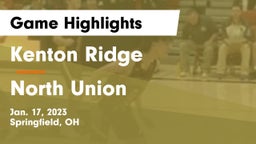 Kenton Ridge  vs North Union  Game Highlights - Jan. 17, 2023