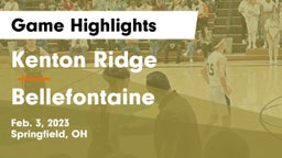 Kenton Ridge  vs Bellefontaine  Game Highlights - Feb. 3, 2023