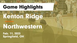Kenton Ridge  vs Northwestern  Game Highlights - Feb. 11, 2023