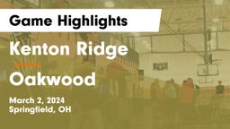 Kenton Ridge  vs Oakwood  Game Highlights - March 2, 2024