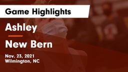 Ashley  vs New Bern  Game Highlights - Nov. 23, 2021