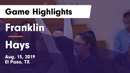 Franklin  vs Hays Game Highlights - Aug. 15, 2019