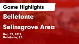 Bellefonte  vs Selinsgrove Area  Game Highlights - Dec. 27, 2019