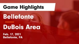 Bellefonte  vs DuBois Area  Game Highlights - Feb. 17, 2021