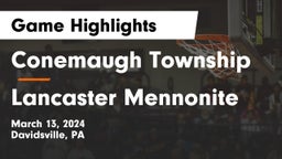 Conemaugh Township  vs Lancaster Mennonite  Game Highlights - March 13, 2024