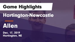 Hartington-Newcastle  vs Allen  Game Highlights - Dec. 17, 2019