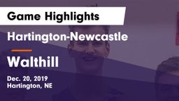 Hartington-Newcastle  vs Walthill  Game Highlights - Dec. 20, 2019