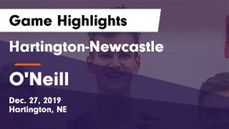 Hartington-Newcastle  vs O'Neill  Game Highlights - Dec. 27, 2019